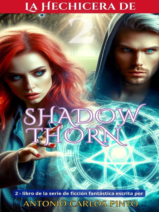 Title details for La Hechicera de Shadowthorn 2 by Antonio Carlos Pinto - Available